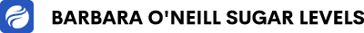 Barbara O'neill Sugar Levels